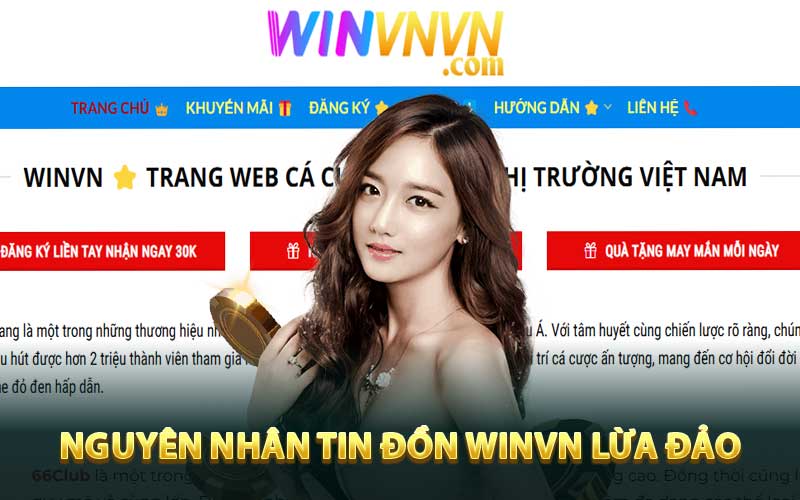Nguyên nhân tin đồn WINVN lừa đảo do đâu?